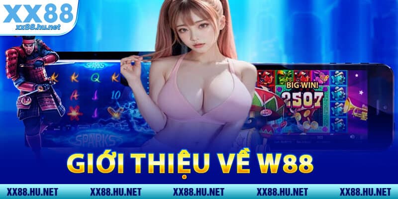 Giới Thiệu Về W88