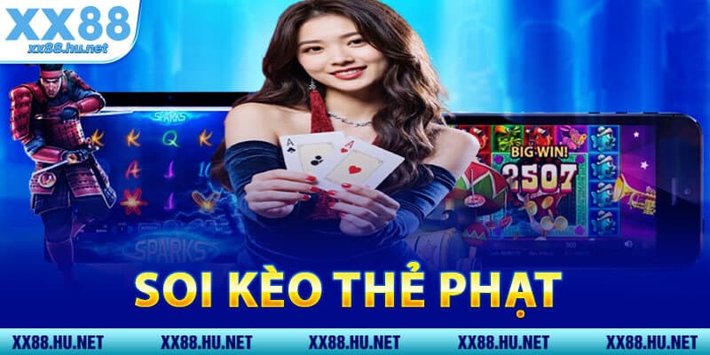 Soi Kèo Thẻ Phạt